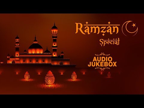 Ramzan Special | Ramadan Audio Jukebox | Islamic Devotional Songs Video