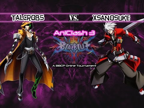 AniClash 3 - BBCP - [W-Bracket] - Talcro85 (Terumi) vs xSanosuke (Ragna)