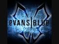 Evans Blue - My Damsel - A Confession to an Adversary