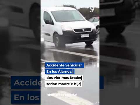 Accidente vehicular en los Álamos dos victímas: serían madre e hija