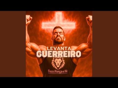 Levanta Guerreiro
