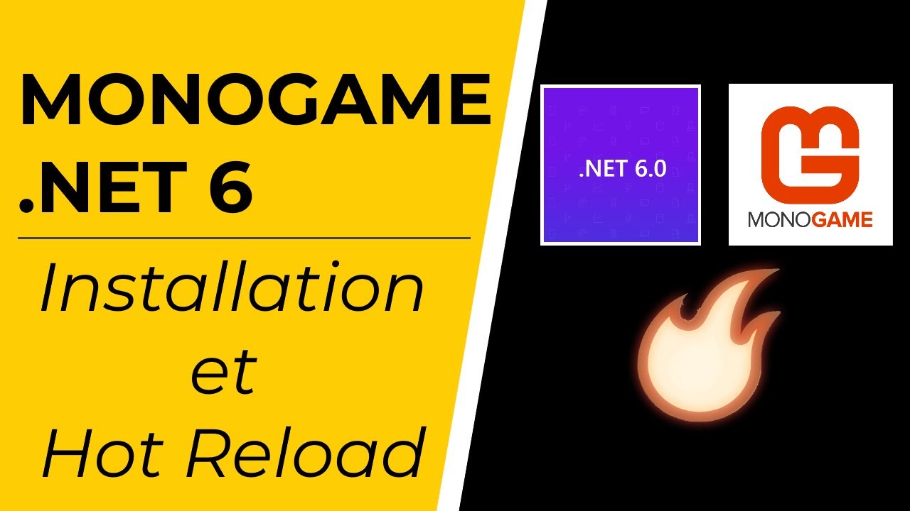 monogame 3.8 : installation et Hot reload .NET 6.0