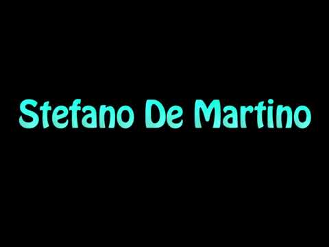 Learn How To Pronounce Stefano De Martino