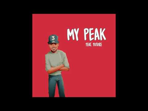 Chance the Rapper - My Peak (feat. Future) [Unofficial Release]