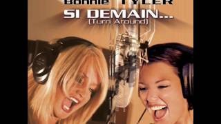 Bonnie Tyler &amp; Kareen Anton - Si demain(Turn around)
