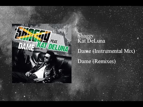 Shaggy - Dame featuring Kat DeLuna (Instrumental Mix)