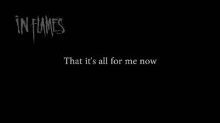 In Flames - All for Me [HD/HQ Lyrics in Video]