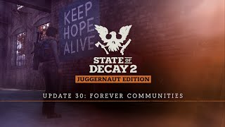 Вышло свежее обновление для зомби-экшена с элементами выживания State of Decay 2