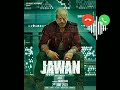 Jawan Movie Ringtone Upcoming Movie BGM Tone Shahrukh Khan