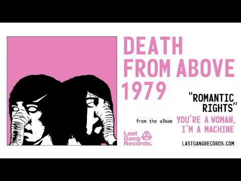 Death From Above 1979 - Romantic Rights