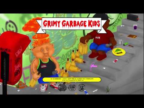 14. warrior /grimmy garbage kids + don pini +zamed og