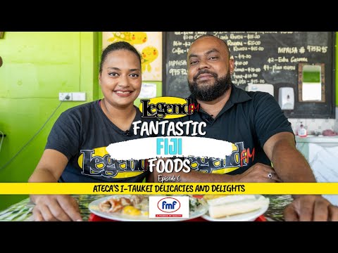 LegendFM - Fantastic Fiji Foods - Ateca's Itaukei Delicacies & Delights
