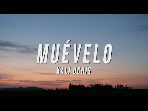 Kali Uchis - Muévelo (Letra/Lyrics)