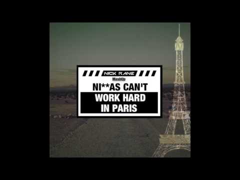 Macklemore vs Jay-Z & Kanye West vs Wiz Khalifa - Niggas can't work hard in Paris (Nick Rane MashUp)