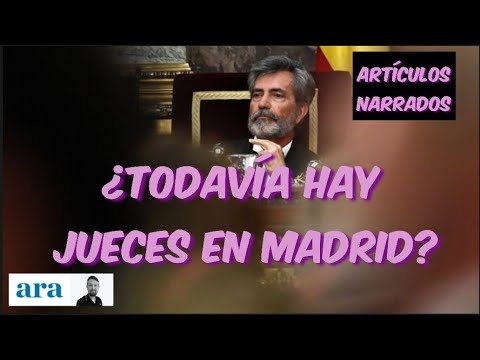 Artículos narrados: "¿Todavía hay jueces en Madrid?" por Pablo Iglesias