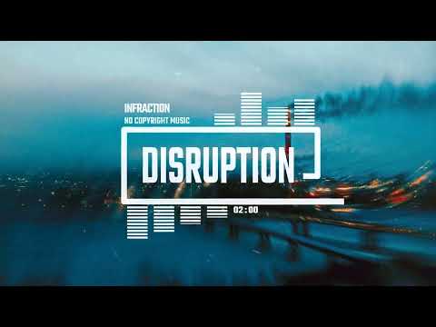 Indie Melancholic Electronic by Infraction [No Copyright Music] / Disruption