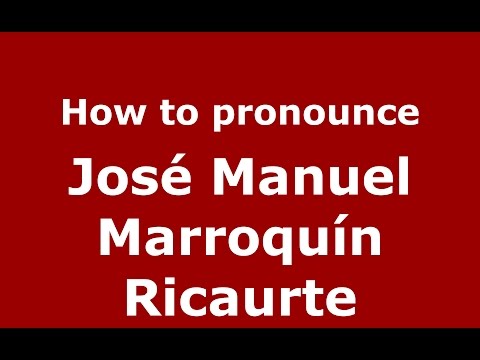 How to pronounce José Manuel Marroquín Ricaurte (Colombian Spanish/Colombia)  - PronounceNames.com