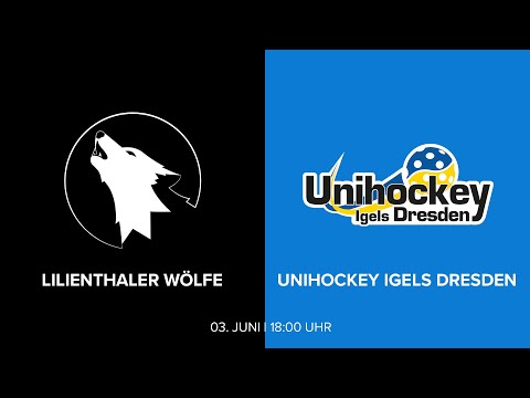 Lilienthaler Wölfe vs. Unihockey Igels Dresden (Relegation #2)