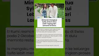 El Rumi Dibuat Deg-degan! Akui Tegang saat Minta Izin Orangtua Syifa Hadju, Ungkap Pentingnya Restu