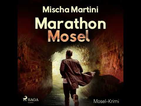 Marathon Mosel - Mosel-Krimi (Ungekürzt) - Mischa Martini