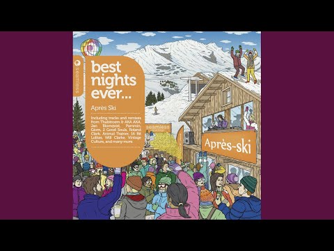 Best Nights Ever Apres Ski Mix 1 (Continuous Mix)