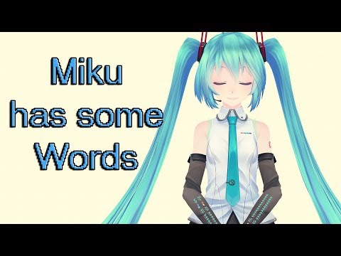 [MMD||Short] Miku has some words [Talkloid]