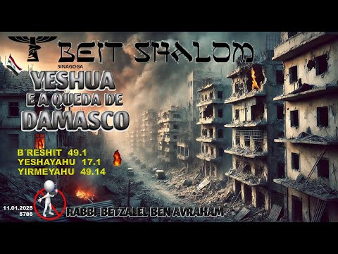 Minchat Shabat - Parashat Vayechi (E viveu) YESHUA E A QUEDA DE DAMASCO - 2025/5785