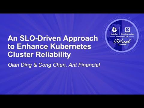 An SLO-Driven Approach to Enhance Kubernetes Cluster Reliability - Qian Ding & Cong Chen