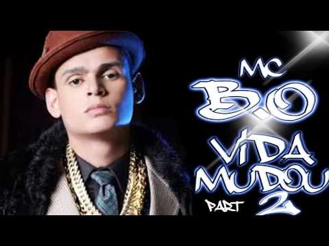 mc b o - vida mudou part 2 ♪♫ (dj marcelinho ) lançamento oficial