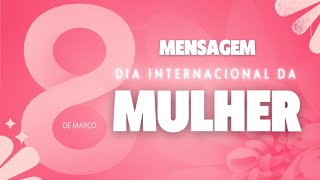 Uma mensagem poderosa no Dia Internacional das Mulheres: juntas elas são imparáveis!
