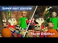 Baldi Basics Super Fast Edition Vs Slow Edition Baldi Basics Mod