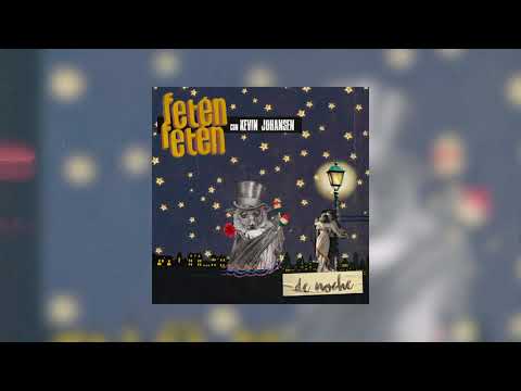 Fetén Fetén con Kevin Johansen - De Noche