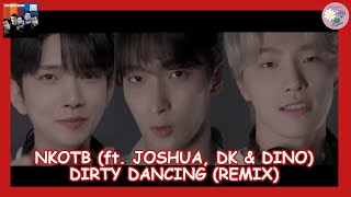 Download lagu New Kids On The Block (ft. JOSHUA, DK & DINO (SEVENTEEN) - Dirty Dancing (Remix) [SUB ESPAÑOL] mp3