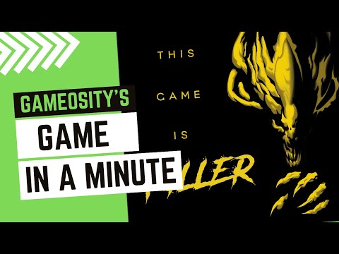 Game in a Minute: This Game Is KILLER
