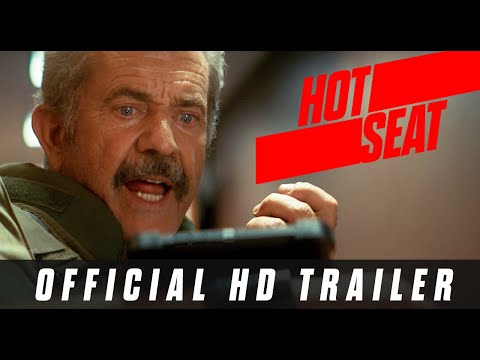 HOT SEAT | Official HD International Trailer | Starring Mel Gibson