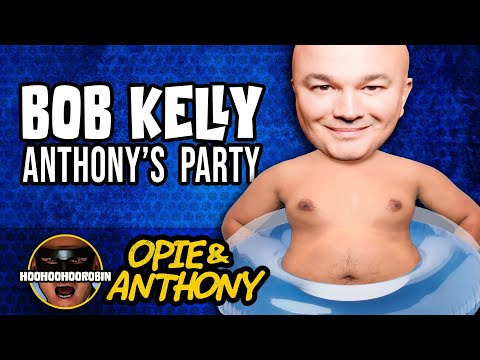 Opie & Anthony - Bob Kelly - Anthony's Party - July 2011