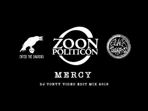 Zoon Politicon - Mercy (DJ Tonyy video edit mix 2015)