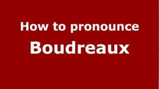 How to pronounce Boudreaux