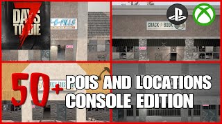 ALL POIS AND LOCATIONS TO LOOT IN 7 DAYS TO DIE CONSOLE EDITION