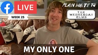 &#39;My Only One&#39; Acoustic Version (Plain White T&#39;s Facebook Live - November 11th, 2020)