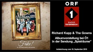 Richard Kapp & The Gowns bei Johann Kneihs - Spielräume auf Ö1 - Radio Mittschnitt vom 18.09.2015