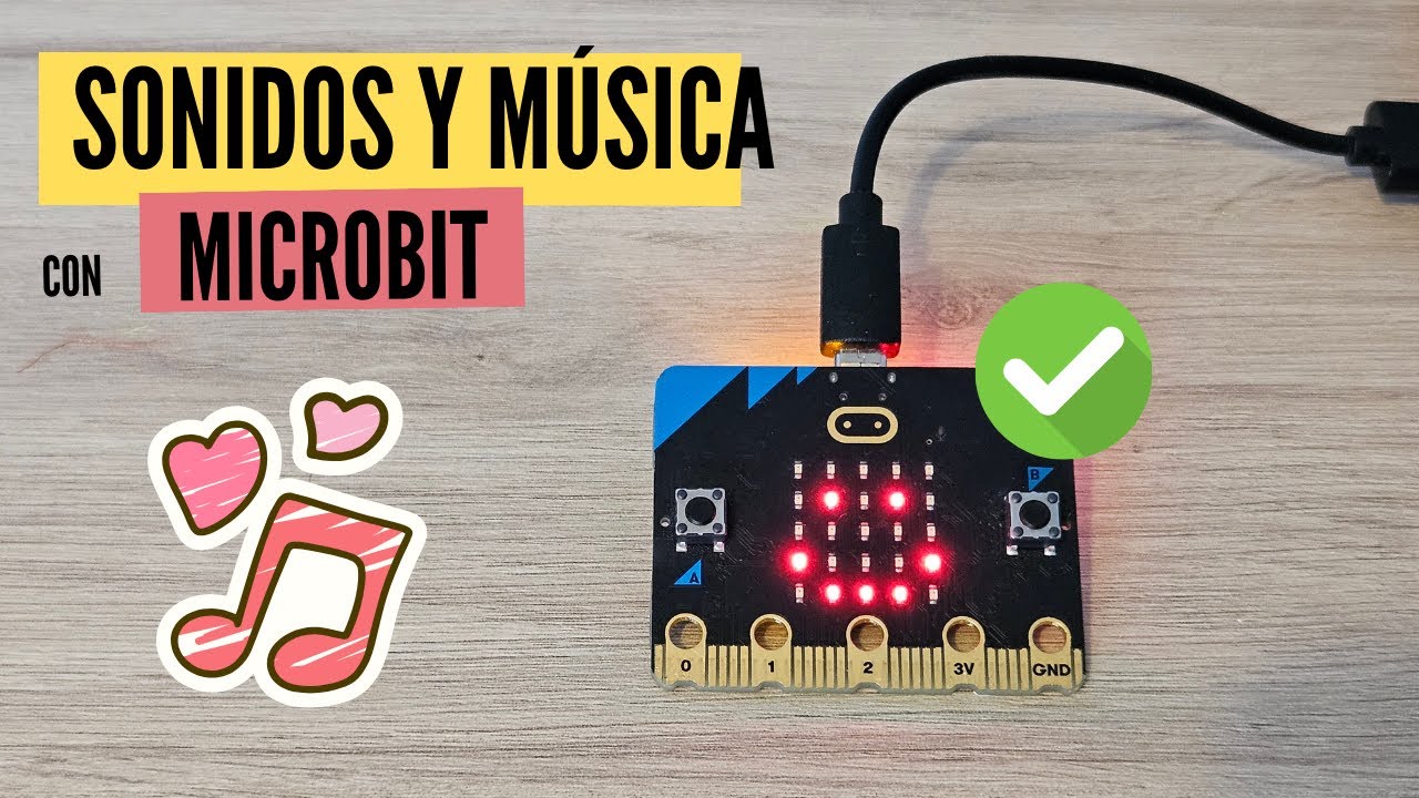 Música y Sonidos con micro:bit
