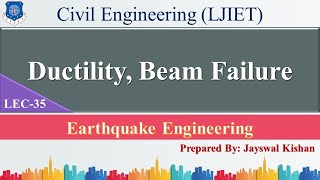 Lec-35_Introduction - Ductility | Earthquake Engineering | Civil Engineering