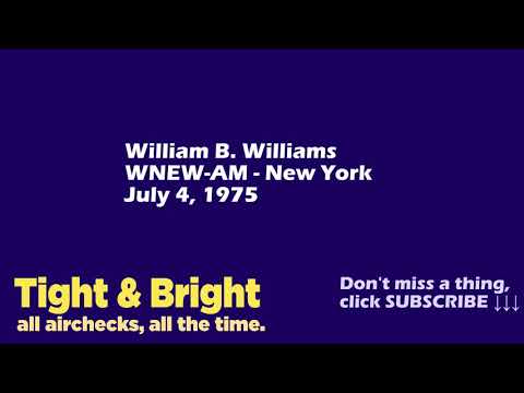 William B. Williams - WNEW-AM - New York - July 4, 1975 - Radio Aircheck