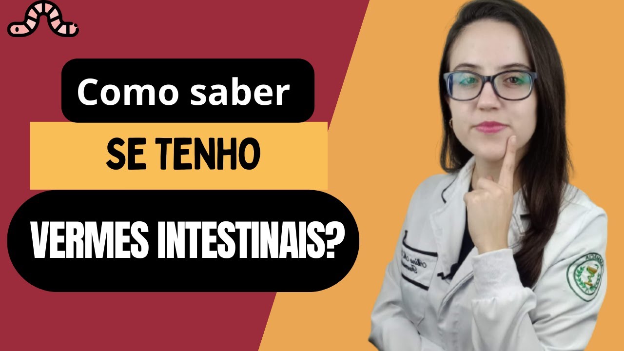 10 sinais de alerta de vermes no intestino! Fique atento!
