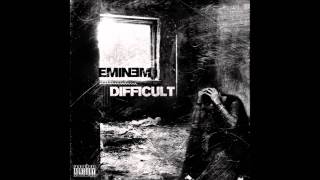 Eminem - Difficult - HD + LYRICS!