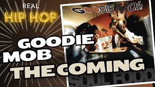 Goodie Mob / The Coming