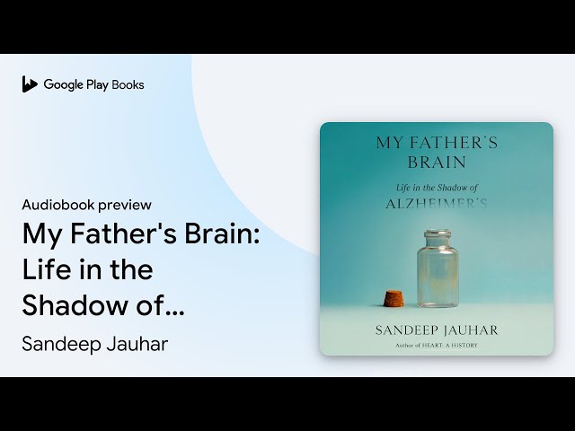 Vídeo relacionado con My Father's Brain: Life in the Shadow of Alzheimer's (English Edition)