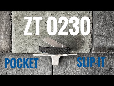 Knife Overview - ZT 0230 - The Perfect Slip-It!
