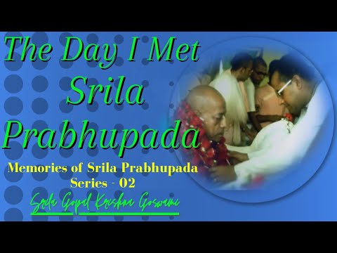 The Day I Met Srila Prabhupada || Memories of Srila Prabhupada Series - 02